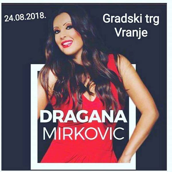 Dragana Mirković večeras u Vranju, u subotu u Leskovcu