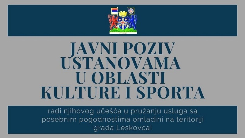 Javni poziv svim ustanovama kulture i i sporta sa teritorije grada Leskovca