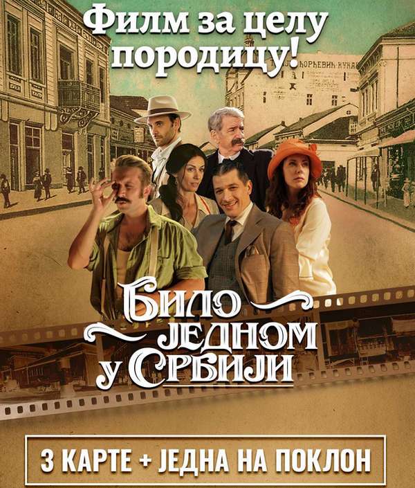 Podsetite se dobrote i topline sa porodicom i prijateljima – uz film Bilo jednom u Srbiji!