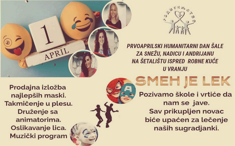 Humanitarna akcija „Smeh je lek“ za Nadicu, Snežu i Andrijanu