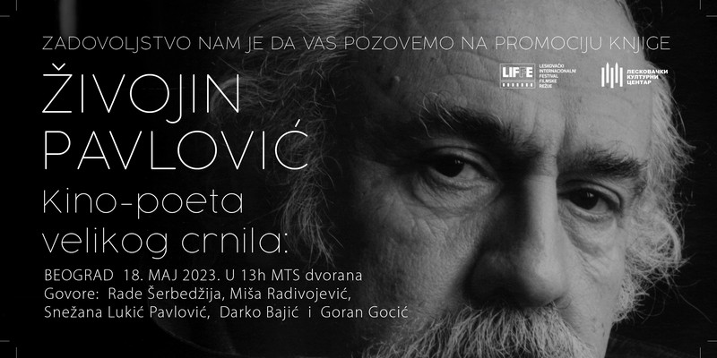 LKC: Promocija knjige Živojin Pvlović – kino poeta velikog crnila u četvrtak u Beogradu