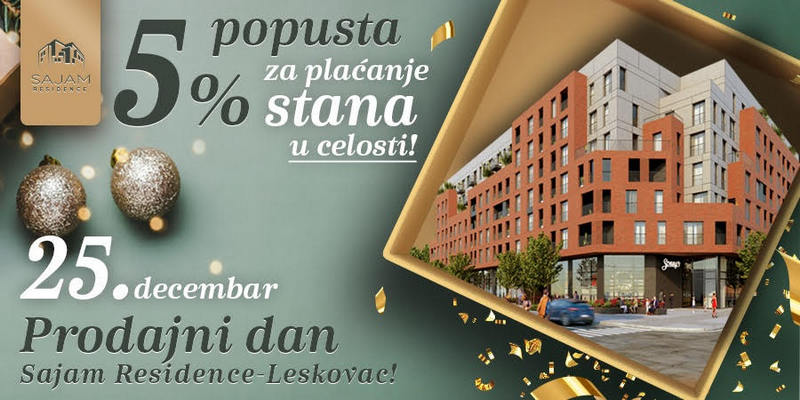Prednovogodišnji spektakl u centru Leskovca: Sajam Residence prodajni dan i čak 5% popusta na isplatu stana u celosti!