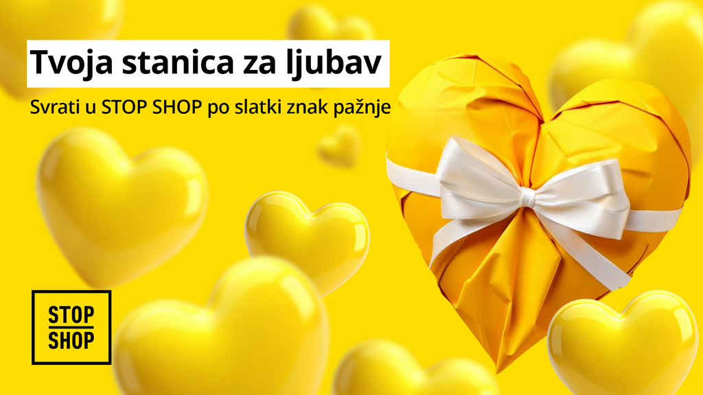 Zašto STOP SHOP treba da bude tvoja stanica za Dan zaljubljenih?