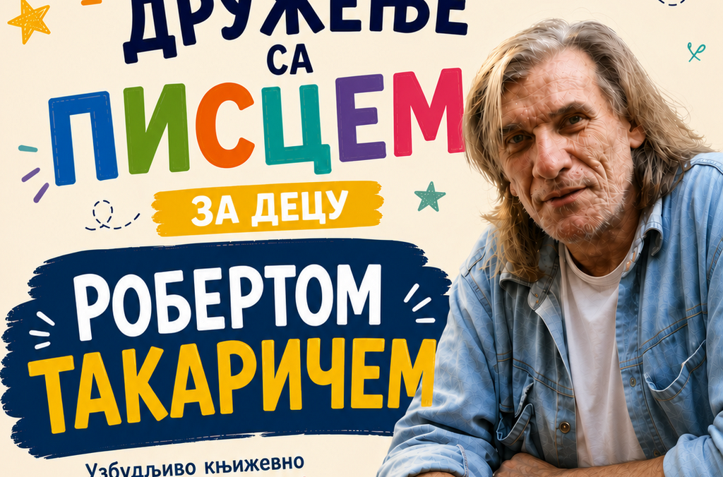 Druženje sa piscem za decu Robertom Takaričem sutra u LKC
