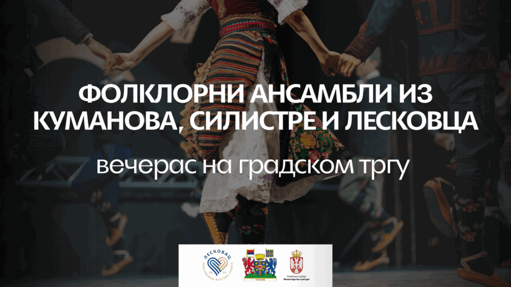 Folklorni program večeras na Gradskom trgu, tradicije Srbije, Makedonije i Bugarske na jednom mestu